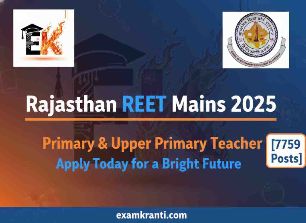 Rajasthan REET Mains 2025 Primary & Upper Primary Teacher Apply Today for a Bright Future [7759 Posts]