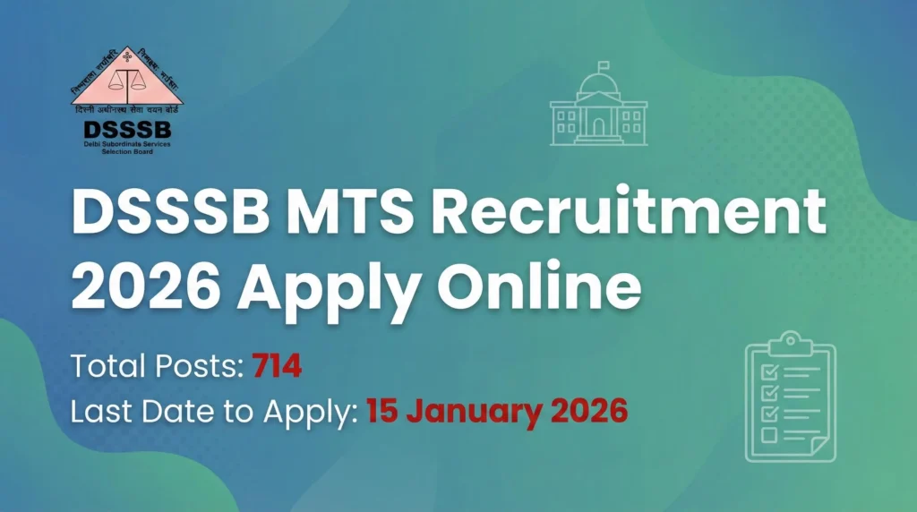 DSSSB MTS Recruitment 2026 Notification Out for 714 Posts